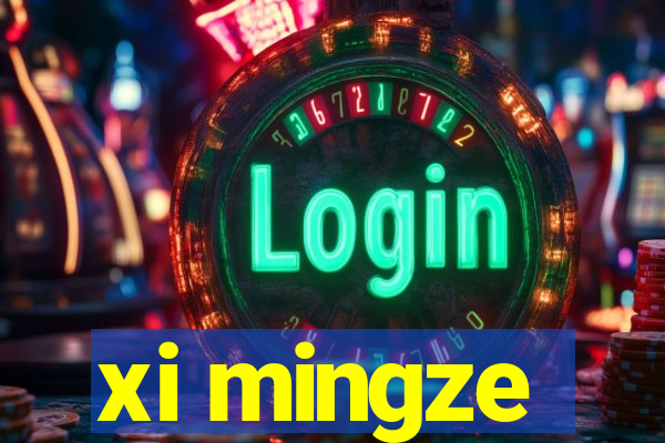 xi mingze